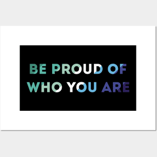 Be Proud Of Who You Are Gay Man Pride Flag Posters and Art